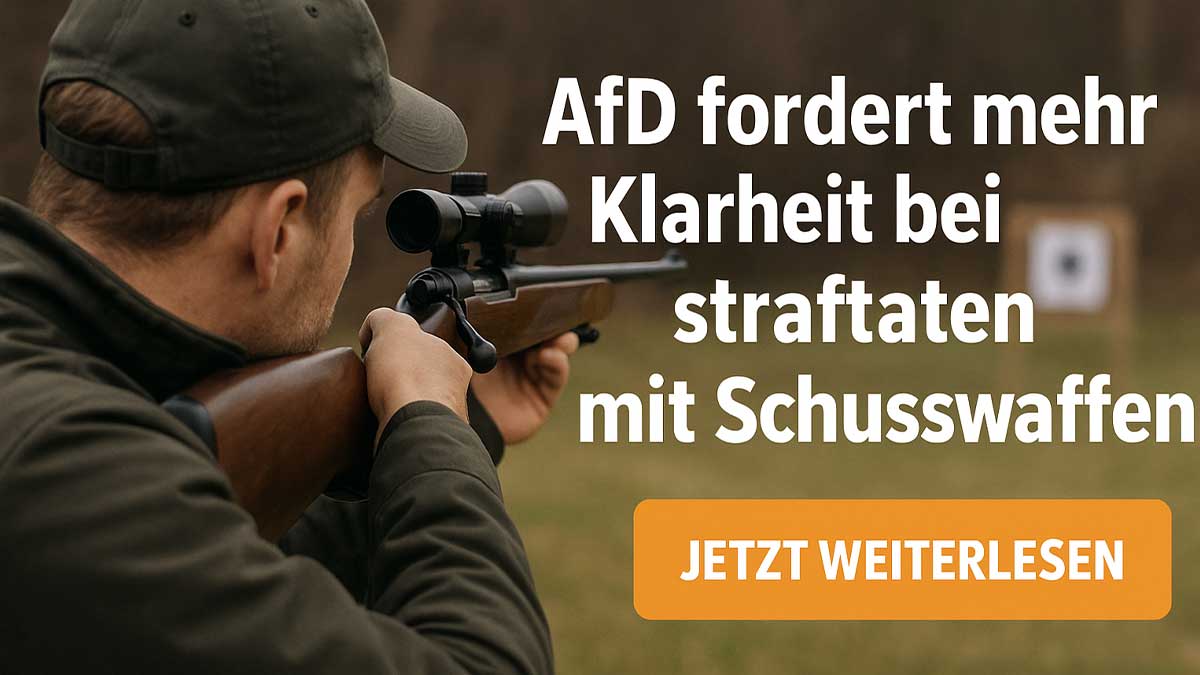 Mann zielt mit einem Gewehr durch ein Zielfernrohr auf eine Zielscheibe im Freien. Daneben steht der Text: ‚AfD fordert mehr Klarheit bei Straftaten mit Schusswaffen‘