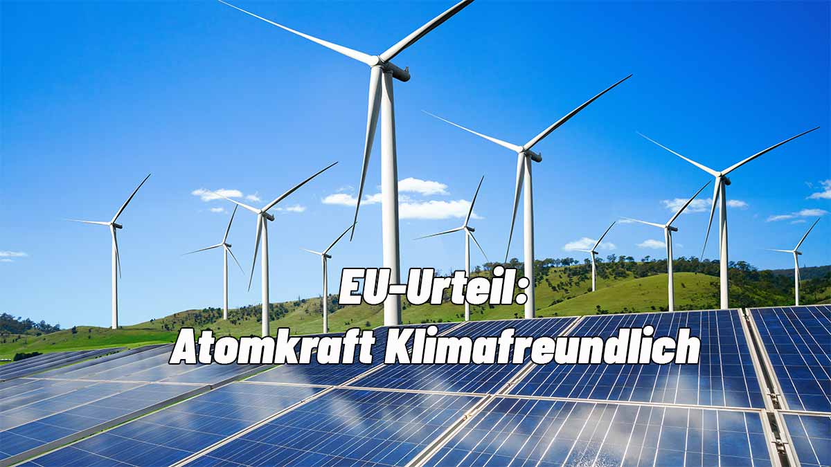 Etliche Windräder auf einem grünen Hügel im Westerwald, dahinter weite Wälder und ein bedeckter Himmel. Darüber der Schriftzug: „EU-Urteil: Atomkraft klimafreundlich – und wir baden im Windrad-Wahnsinn