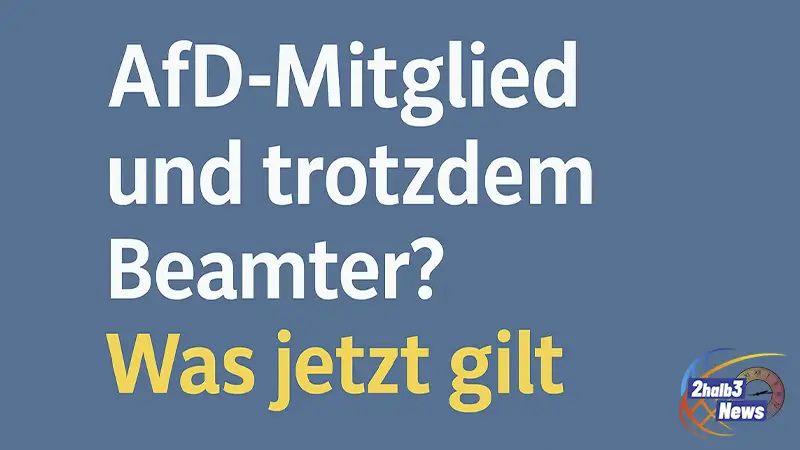 Grafik mit blauem Hintergrund und der Aufschrift „AfD-Mitglied und trotzdem Beamter? Was jetzt gilt“. Der obere Text ist weiß, „Was jetzt gilt“ ist gelb hervorgehoben. Unten rechts befindet sich das Logo „2halb3 News“.